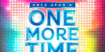 Once Upon A One More Time